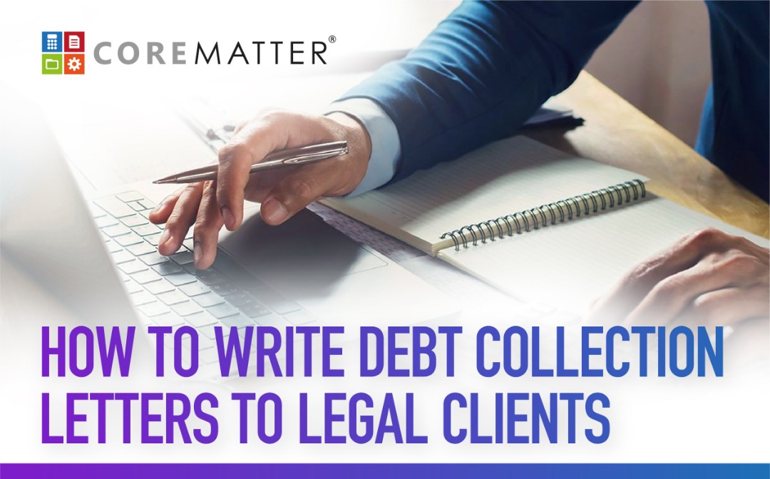 How to Write Debt Collection Letters to Legal Clients