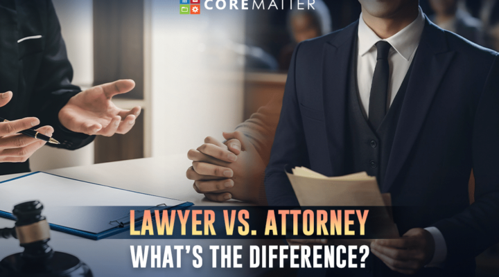 Lawyer vs Attorney: What's The Difference