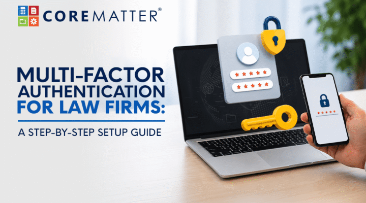 Multi-Factor Authentication for Law Firms A Step-by-Step Setup Guide